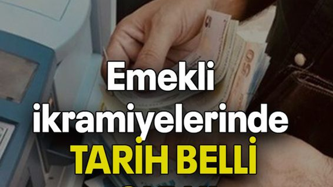 Emekli ikramiyelerinde TARİH BELLİ OLDU!