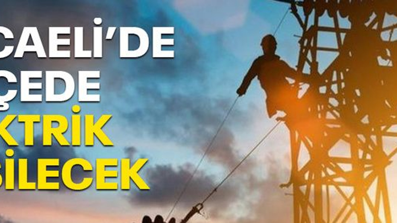 Kocaeli’de 7 ilçede elektrik kesintisi var