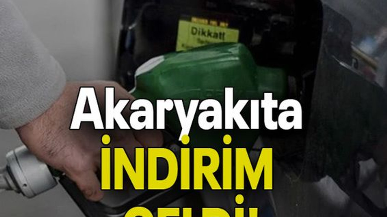 Akaryakıta İNDİRİM GELDİ!