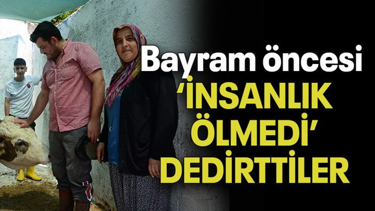 Bayram öncesi ‘İNSANLIK ÖLMEDİ’ DEDİRTTİLER