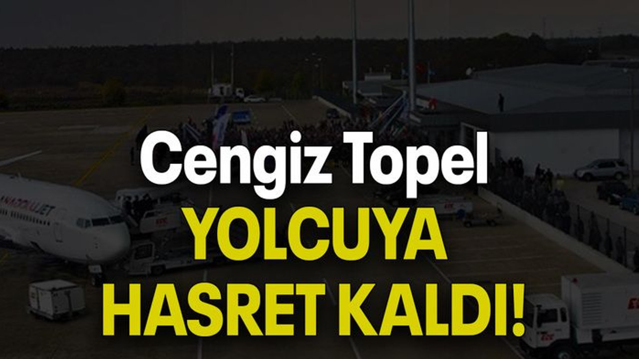 Cengiz Topel YOLCUYA HASRET KALDI!