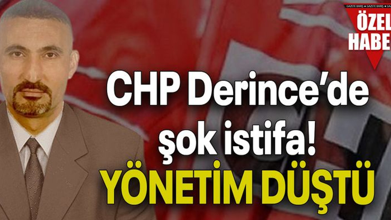 CHP Derince’de şok istifa! YÖNETİM DÜŞTÜ