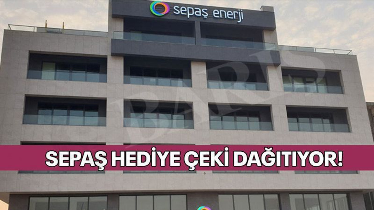 SEPAŞ hediye çeki dağıtıyor!