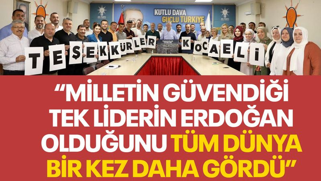 Ellibeş: Milletin güvendiği tek liderin Erdoğan olduğunu tüm dünya bir kez daha gördü