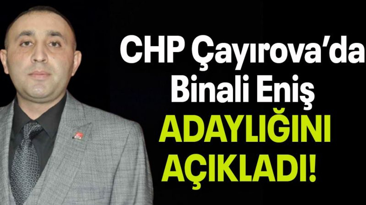 CHP Çayırova’da Eniş ADAYLIĞINI AÇIKLADI!