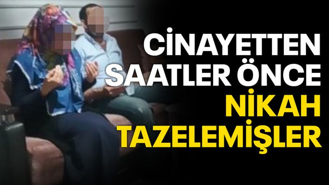 Cinayet öncesi önce nikah tazelemişler!