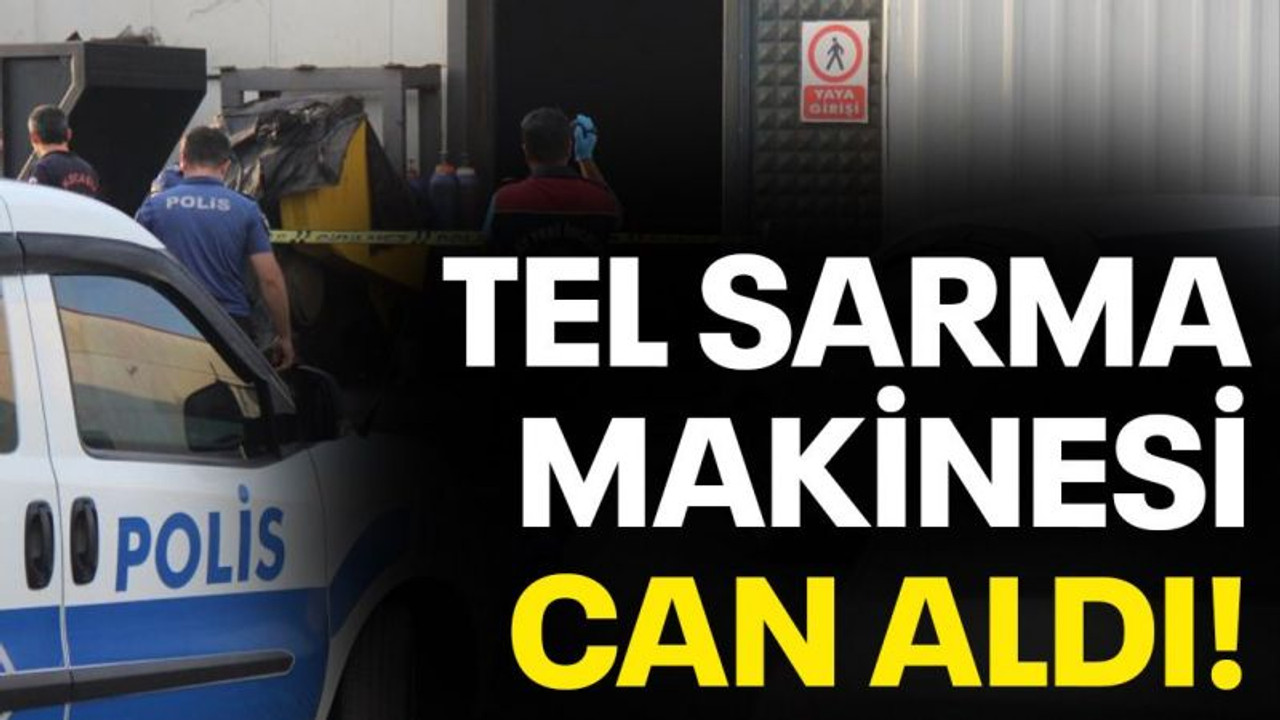 Tel sarma makinesi can aldı!