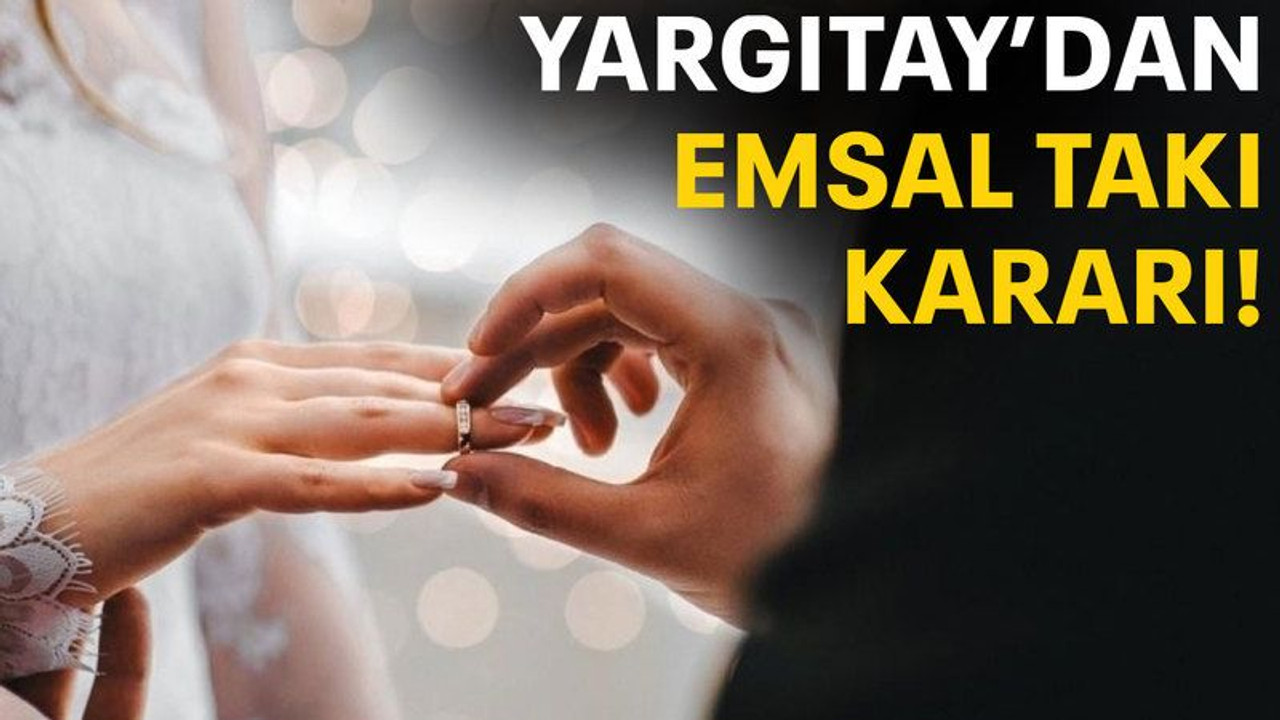 Yargıtay'dan emsal takı kararı!