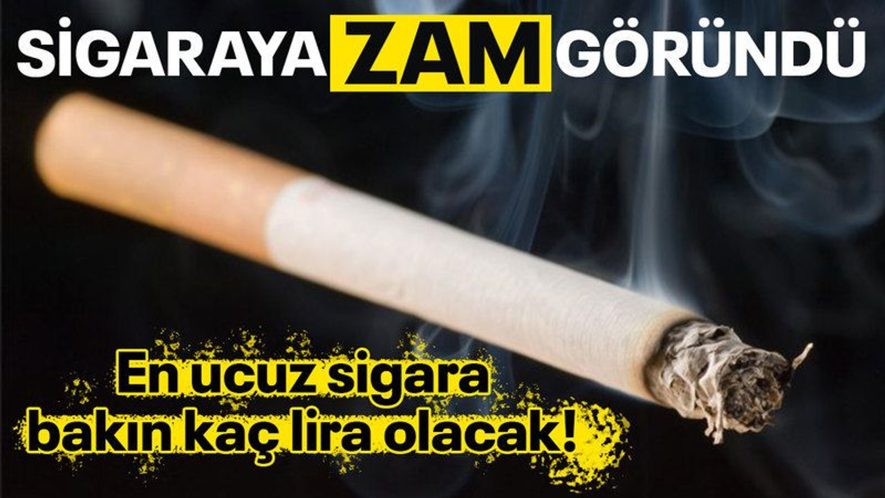Sigaraya zam göründü, bakın en ucuz sigaranın fiyatı ne olacak!