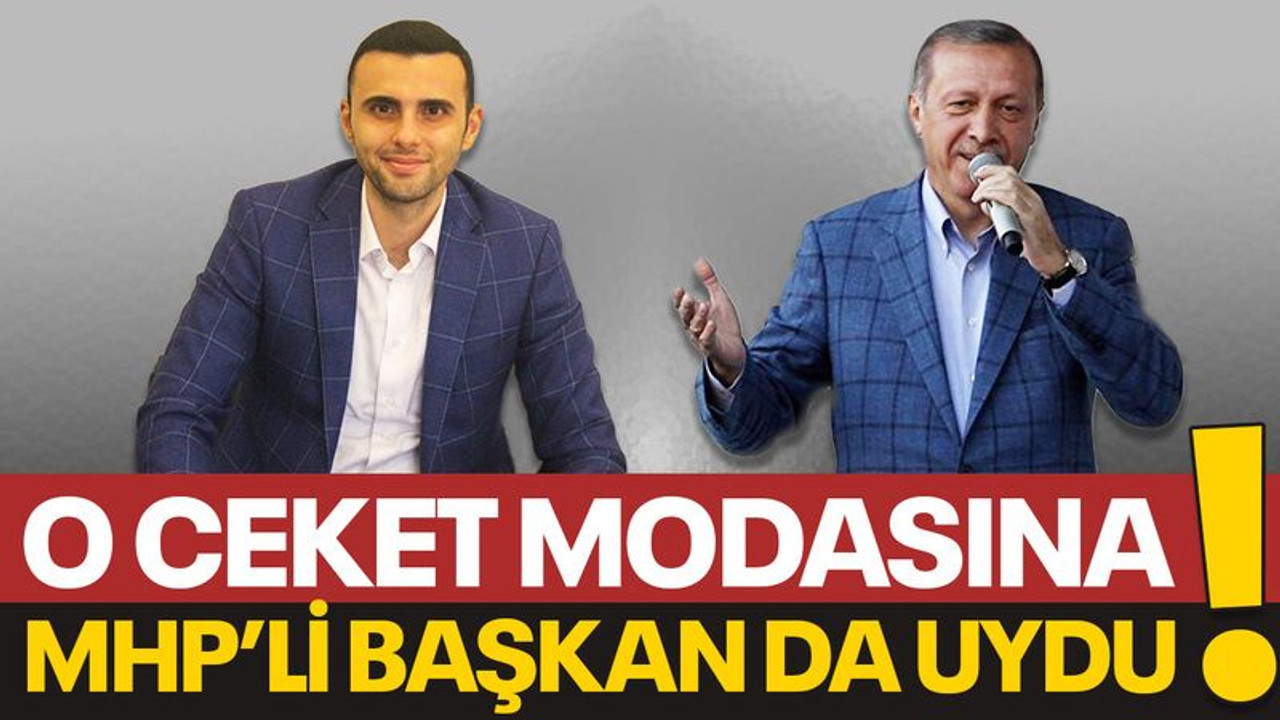 O ceket modasına MHP’li başkan da uydu