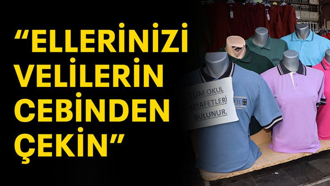 “Ellerinizi velilerin cebinden çekin”