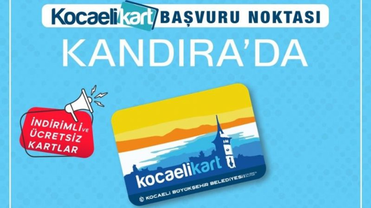 Kandıra'ya geçici seyahat kart ofisi açılıyor