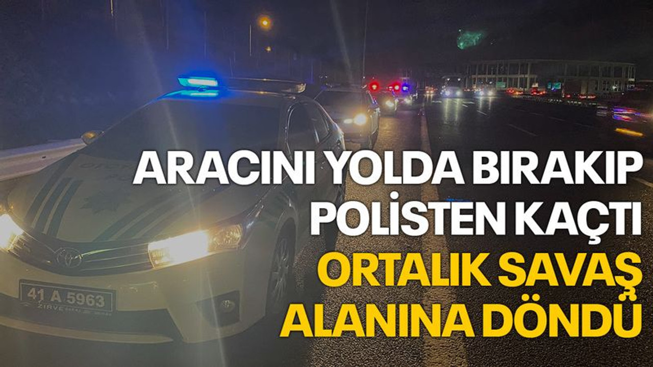 Aracını yolda bırakıp polisten kaçtı, ortalık savaş alanına döndü