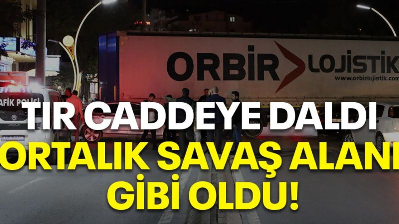 Tır caddeye daldı, ortalık savaş alanı gibi oldu!