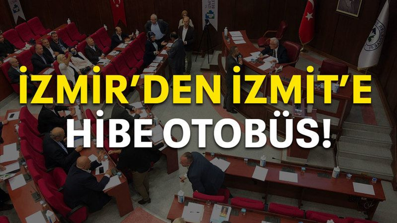 İzmir'den İzmit'e hibe otobüs!