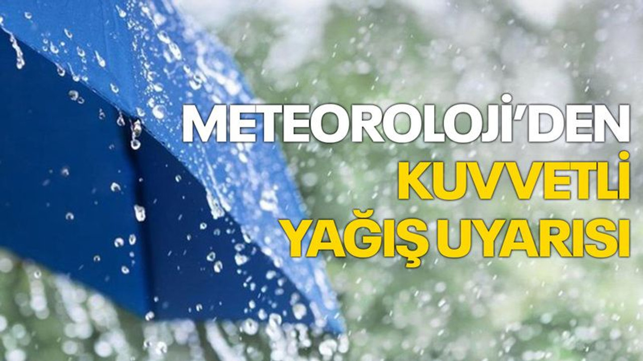 Gök gürültülü sağanak ve fırtına geliyor, Meteoroloji il il uyardı