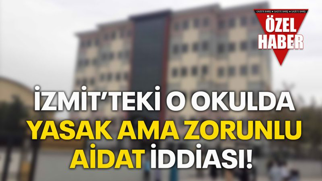 İzmit’teki o okulda "YASAK ama ZORUNLU" aidat iddiası!