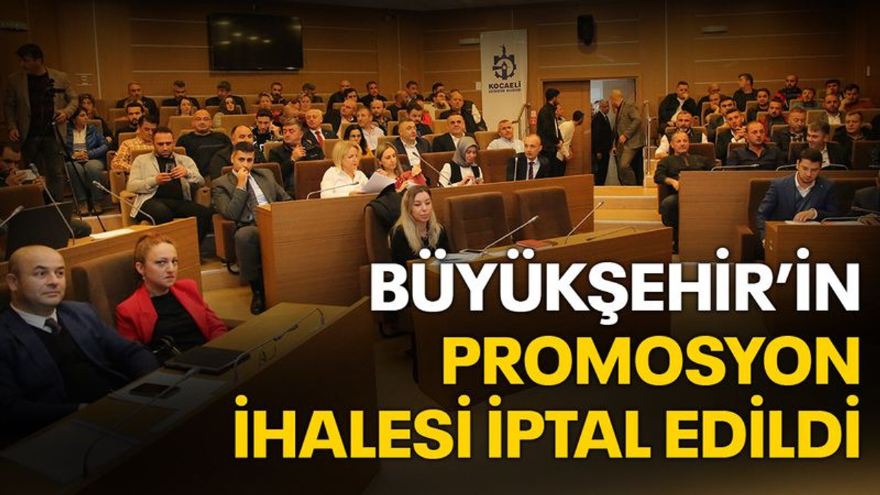 Büyükşehir'in promosyon ihalesi iptal edildi