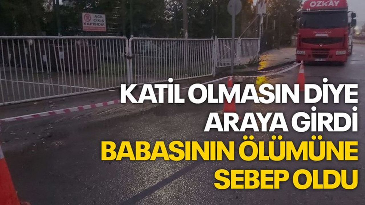Babasının katil olmasını engellemek isterken ölümüne sebep oldu