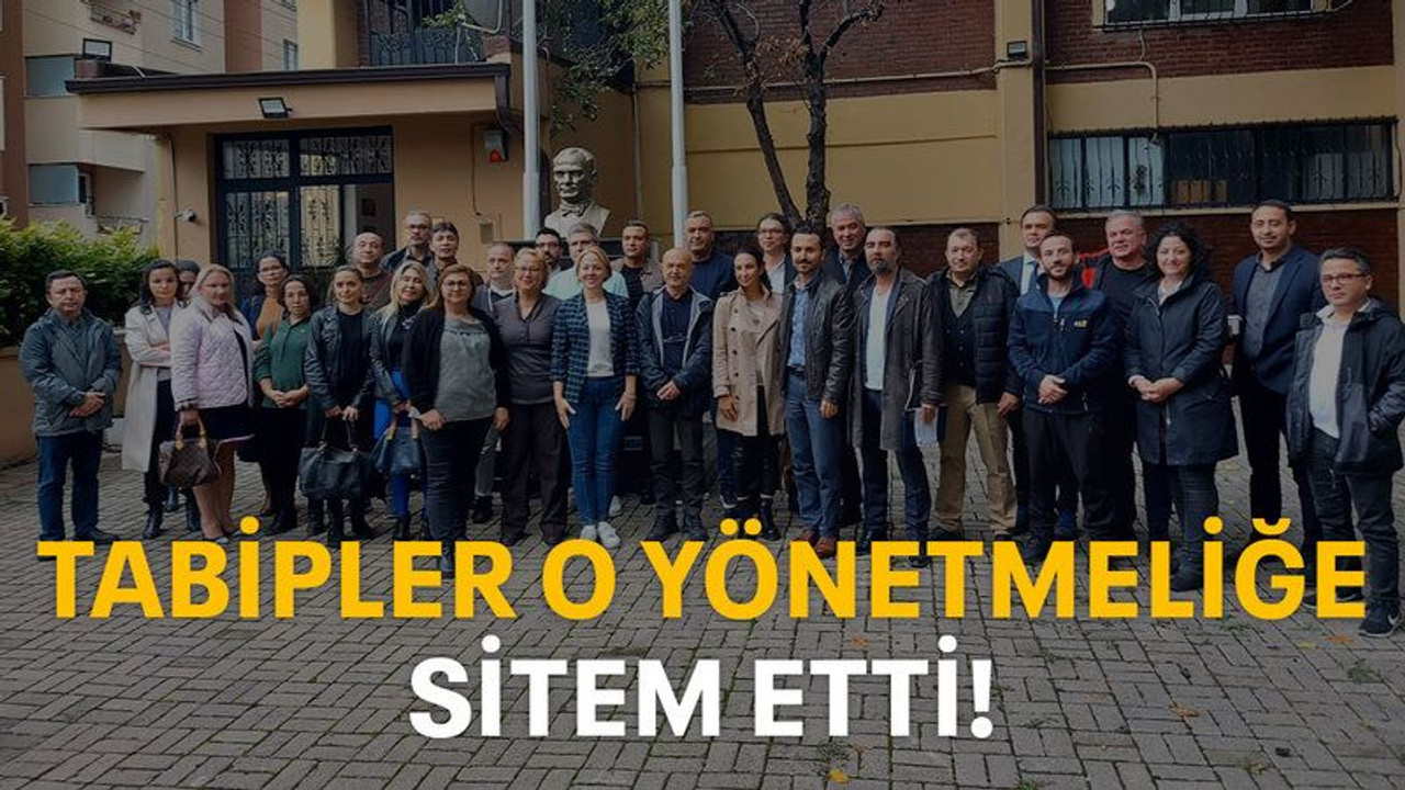 Tabipler o yönetmeliğe sitem etti