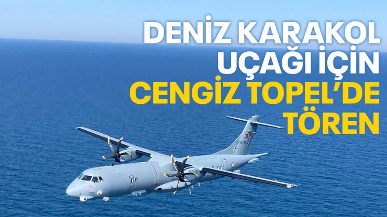Deniz karakol uçağına, Cengiz Topel'de tören