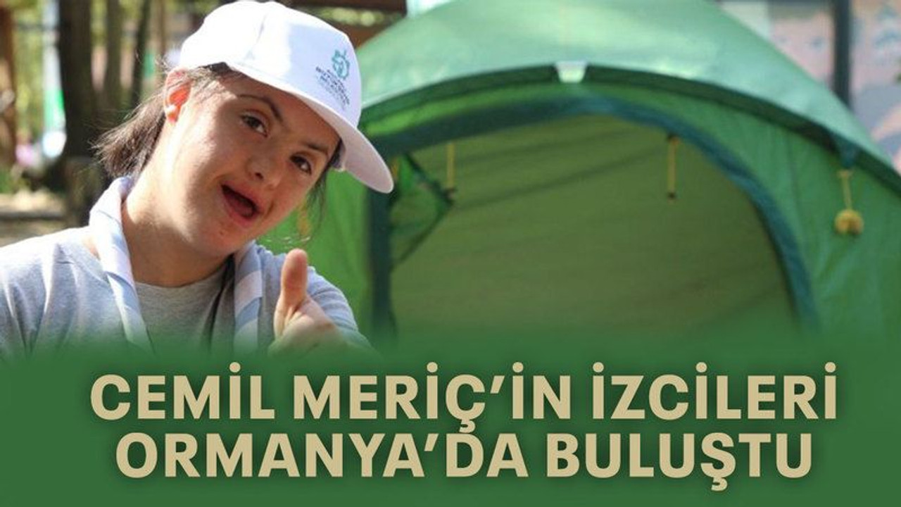 Cemil Meriç'in izcileri Ormanya'da buluştu