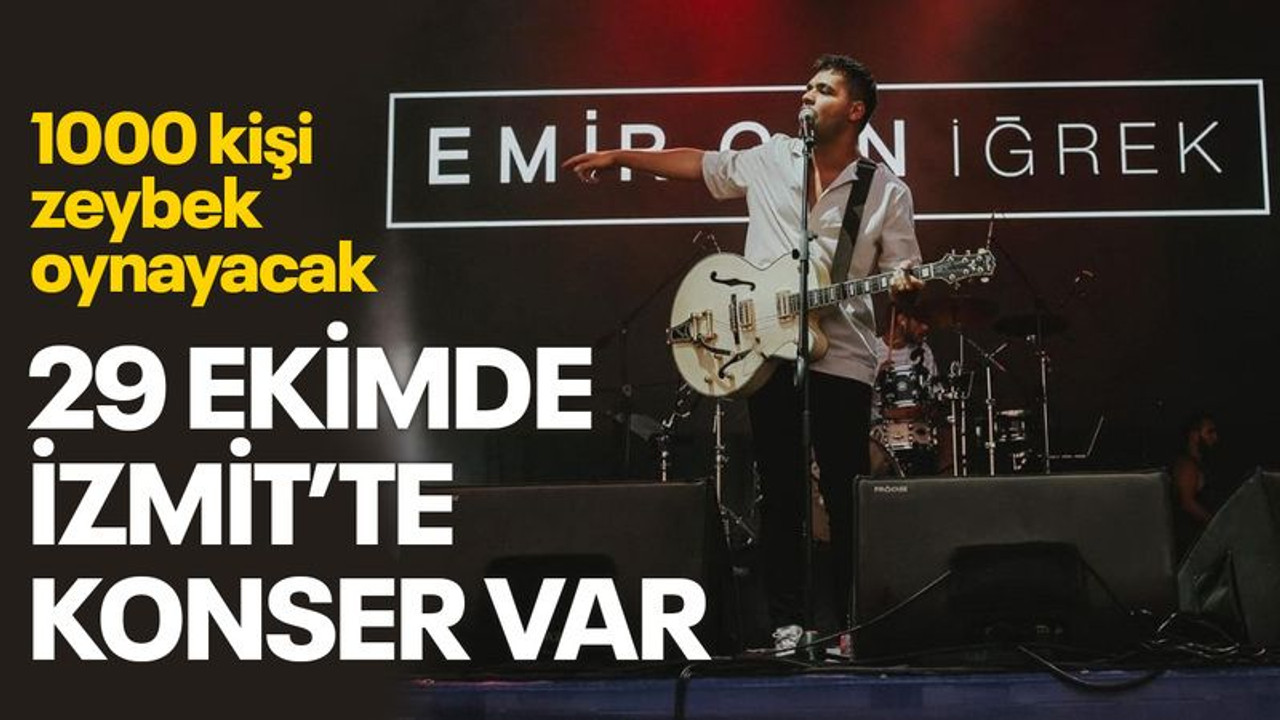 29 Ekim'de İzmit'te konser ve 1000 kişilik zeybek oyunu