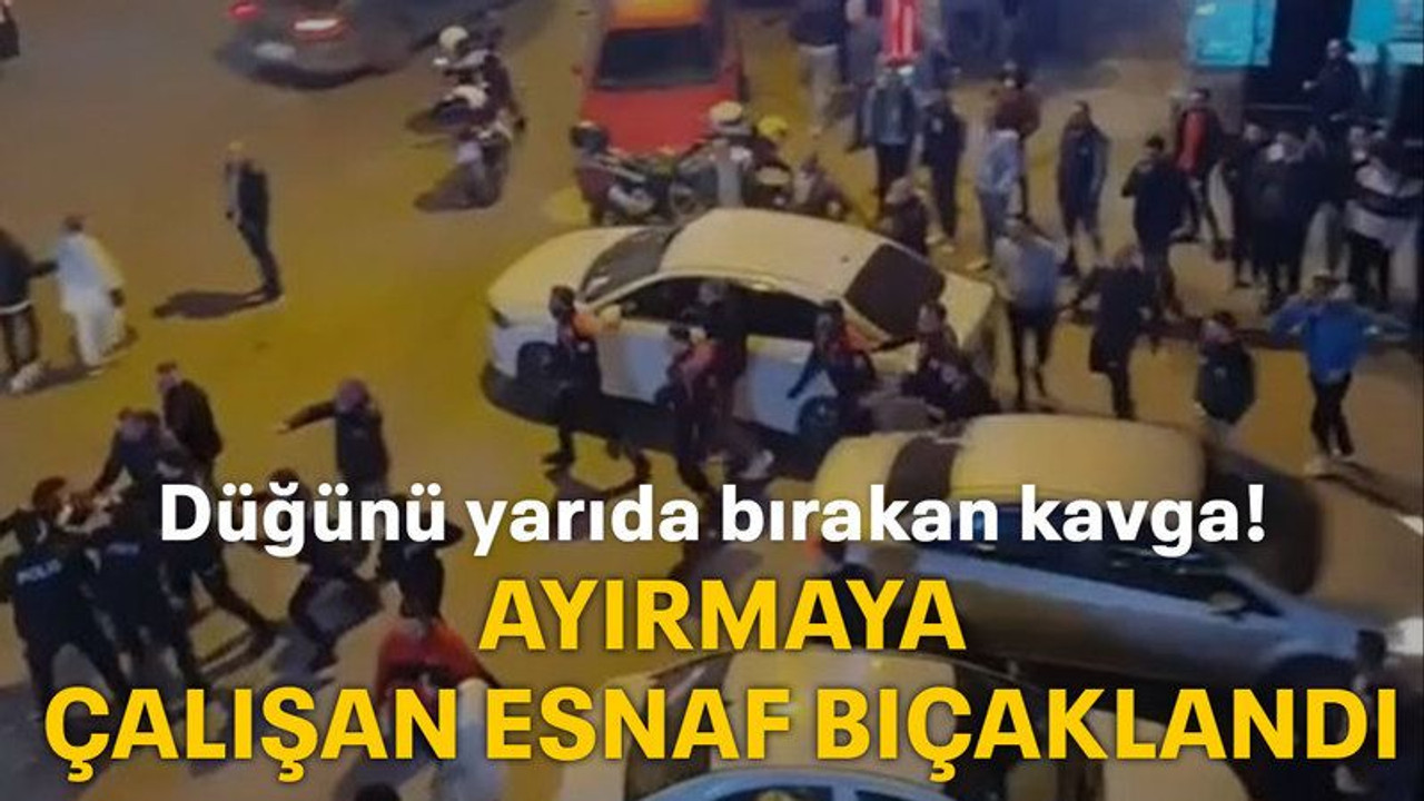 Düğünü yarıda bırakan kavga! Ayırmaya çalışan esnaf bıçaklandı