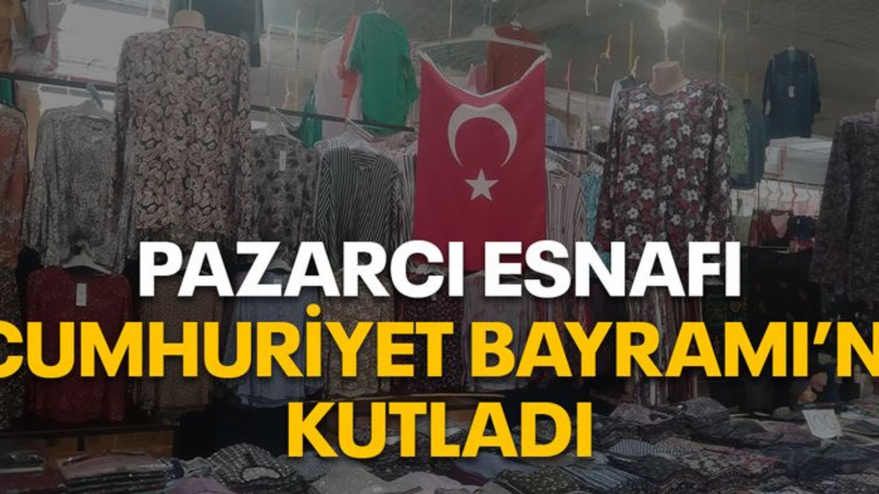 Pazarcı esnafı Cumhuriyet Bayramı’nı kutladı