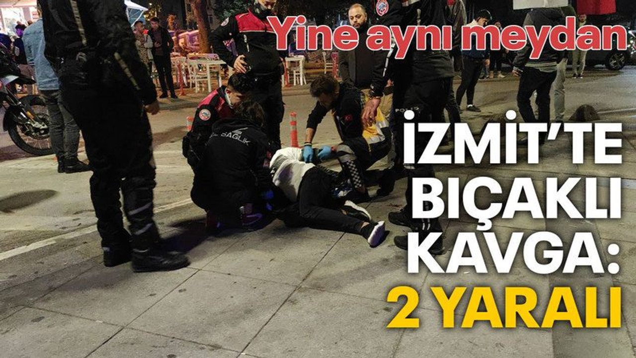 Kent merkezinde bıçaklı kavga: 2 yaralı