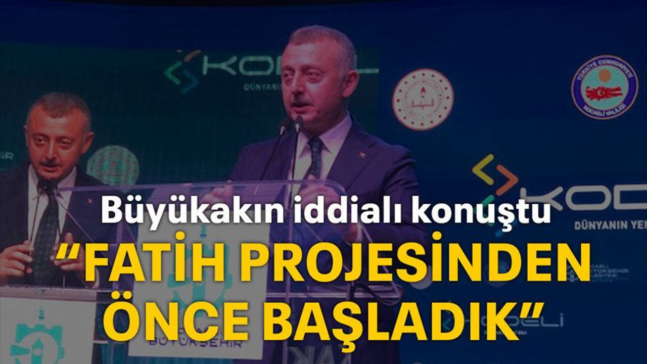 Büyükakın iddialı konuştu 'Fatih projesinden önce başladık"
