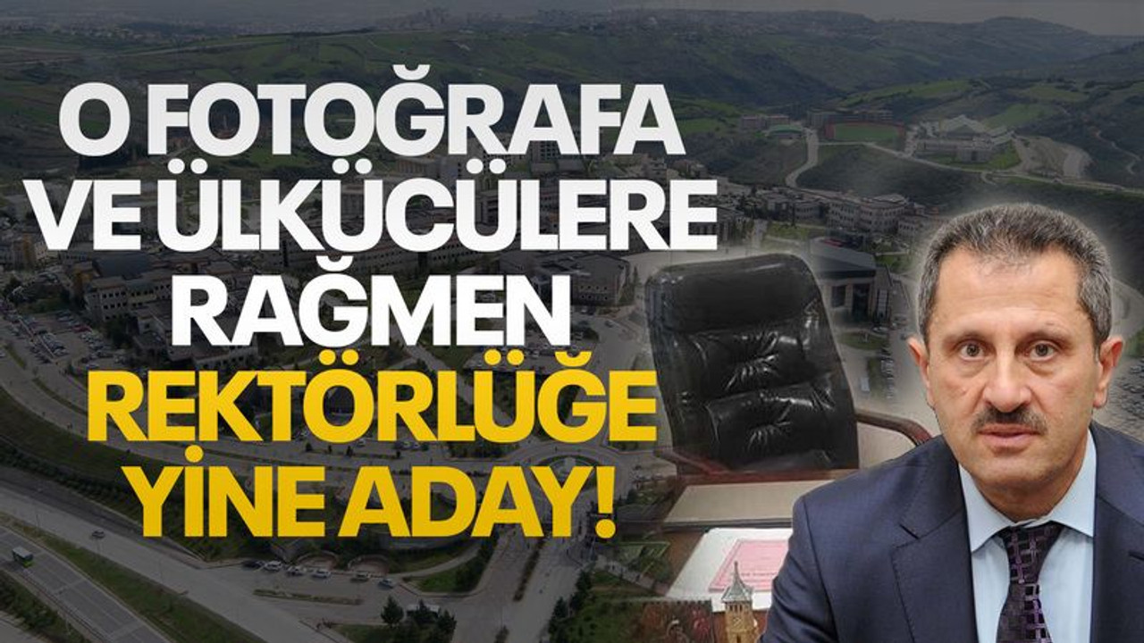 Bekir Çakır, o fotoğrafa ve ülkücülere rağmen Rektörlüğe yine aday!