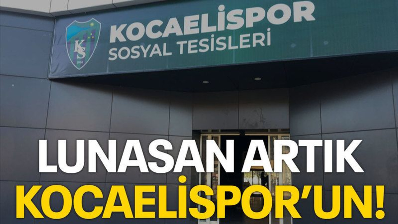 Lunasan artık Kocaelispor’un!