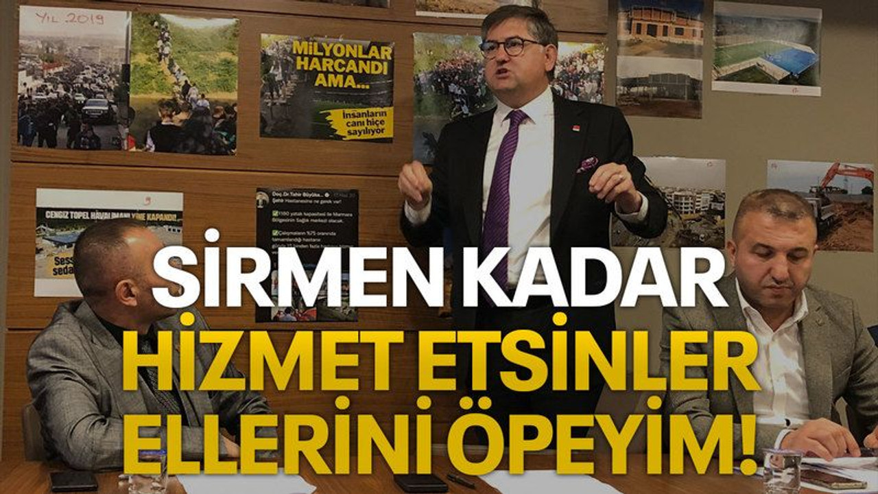Sirmen kadar hizmet etsinler ellerini öpeyim!