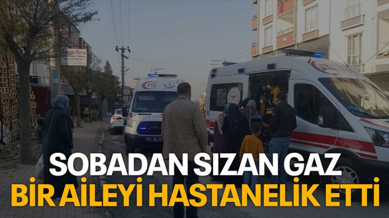 Sobadan sızan gaz bir aileyi hastanelik etti!