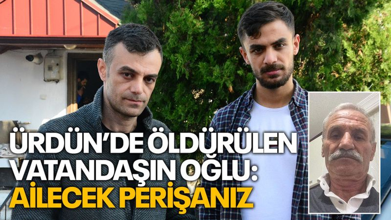 Ürdün’de öldürülen vatandaşın oğlu: Ailecek perişanız