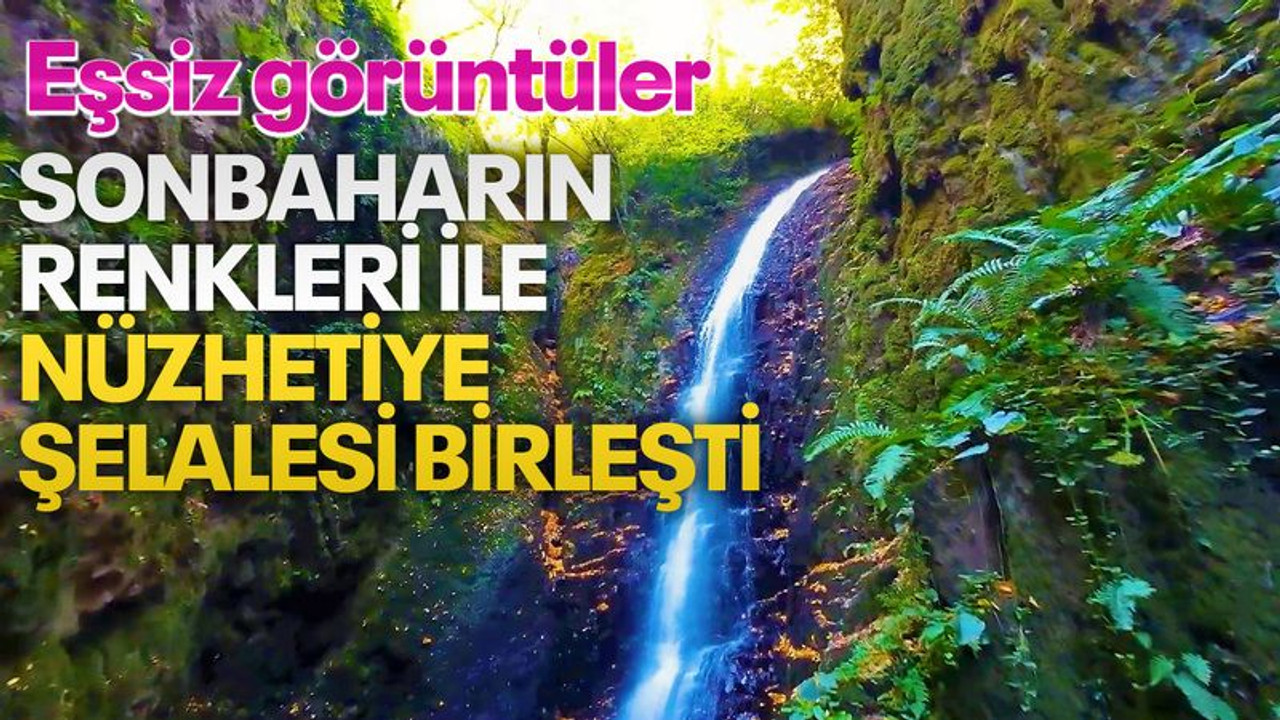 Sonbaharın renkleri ile Nüzhetiye Şelalesi birleşti, eşsiz görüntüler ortaya çıktı