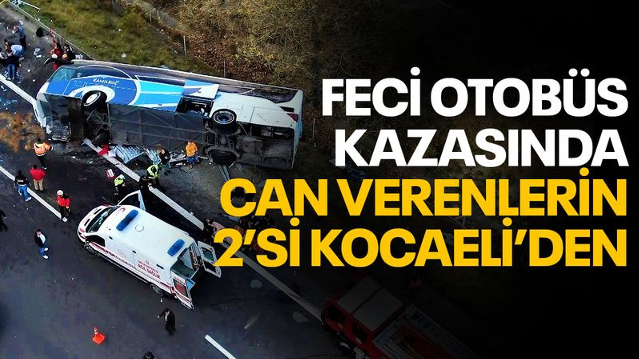 Bolu’daki otobüs kazasında can verenlerin 2’si Kocaeli’den
