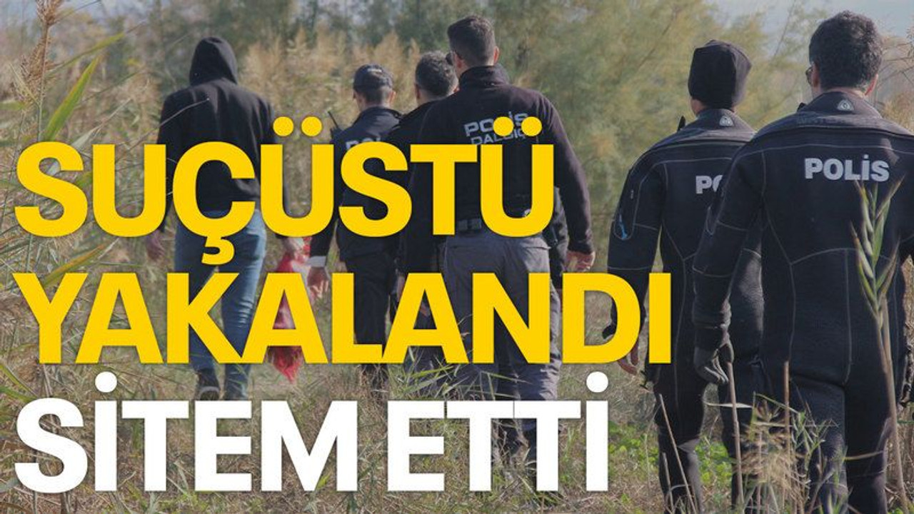 Suçüctü yakalandı, sitem etti