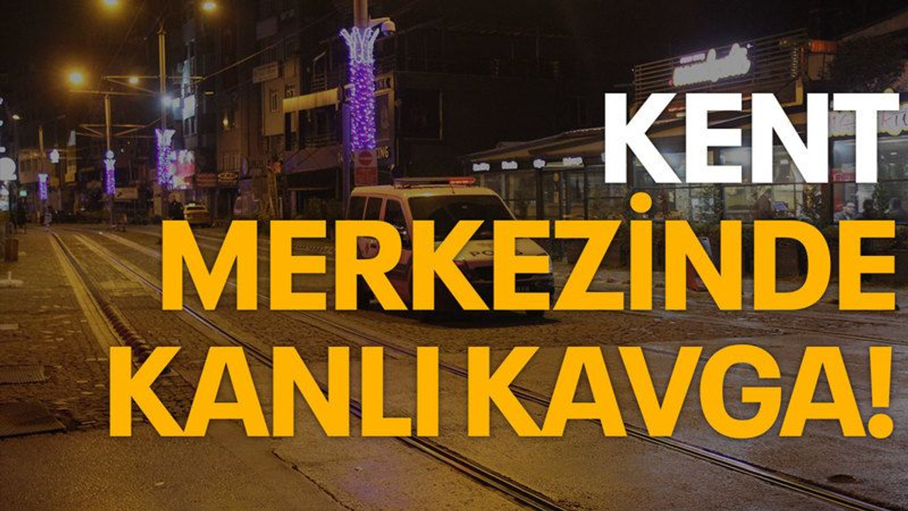 Kent merkezinde kanlı kavga: 2 yaralı, 3 gözaltı
