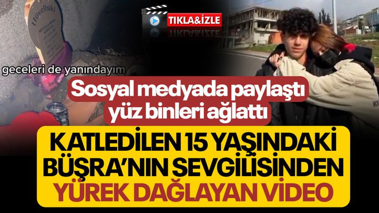 15 yaşında vahşice katledilmişti, sevgilisinin hazırladığı video yürek dağladı