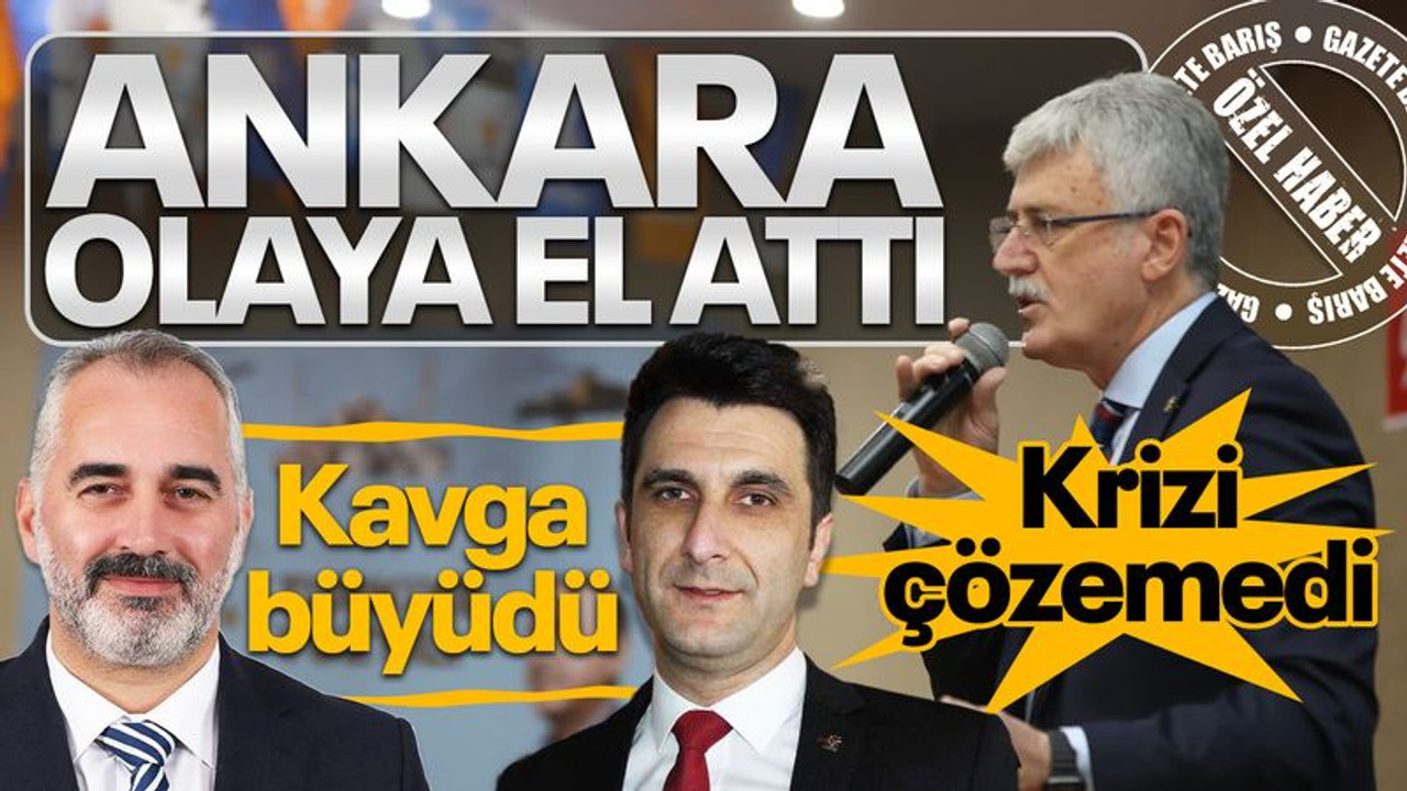 Ellibeş krizi çözemedi, kavga büyüdü, Ankara olaya el koydu!