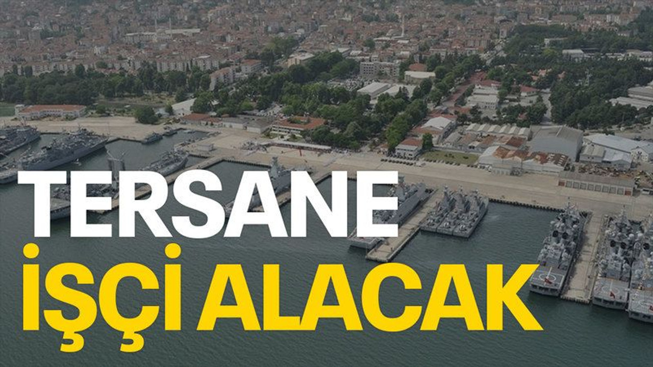 Tersane işçi alacak