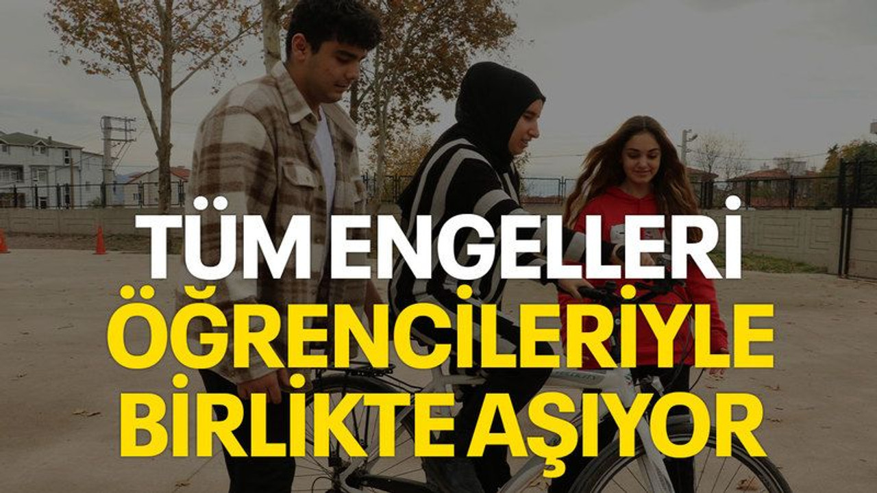 Tüm engelleri öğrencileriyle birlikte aşıyor