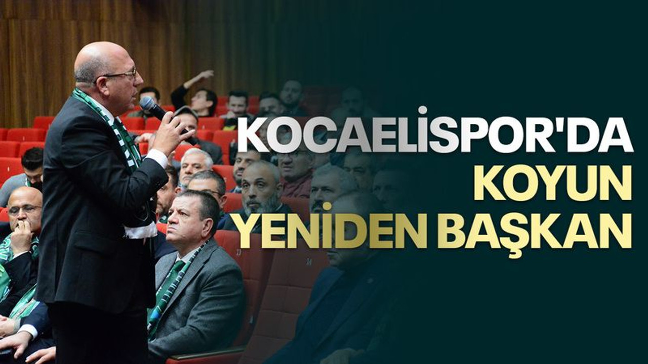 Kocaelispor'da Koyun yeniden başkan
