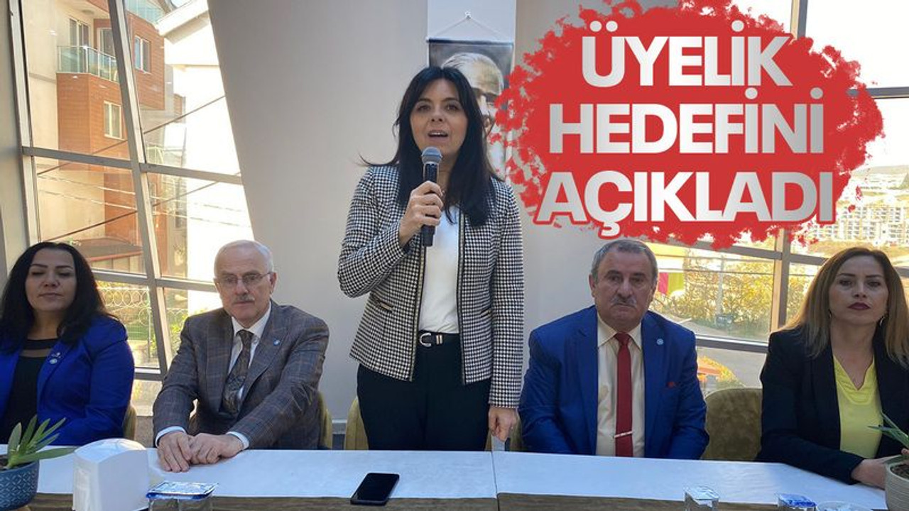 İYİ Partili Başkan, üyelik hedefini açıkladı!