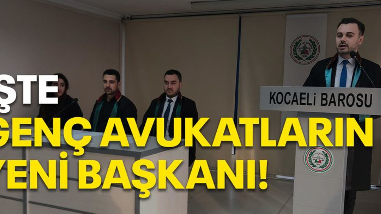 İşte Genç Avukatların yeni başkanı!