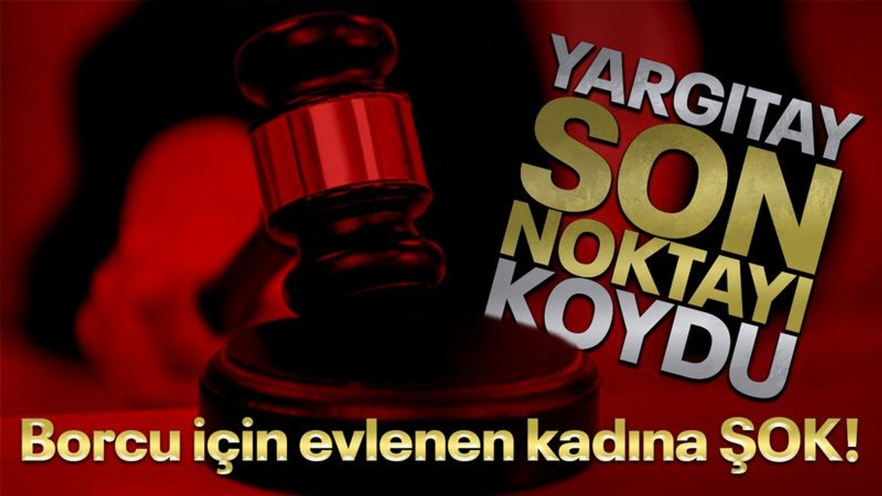 Borcunu ödemek için evlenen kadına şok