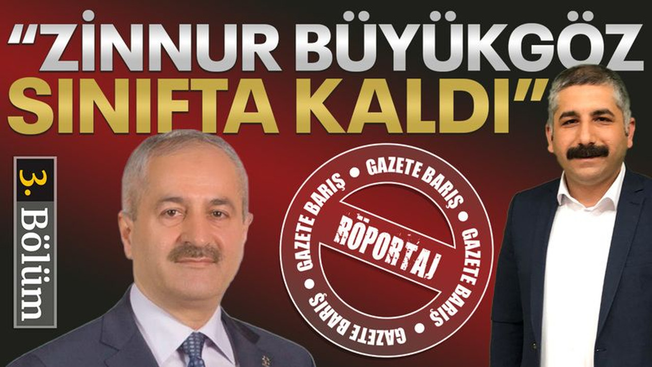 Gökhan Orhan: Zinnur Büyükgöz sınıfta kaldı
