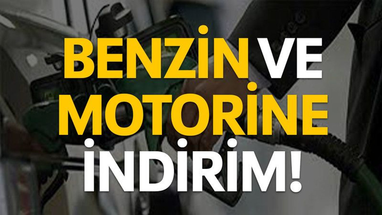 Benzin ve motorine indirim!